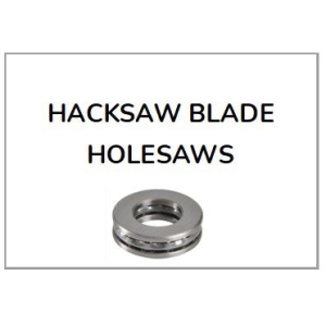 Hacksaw Blades Holesaws